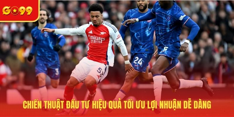 Chiến thuật đầu tư hiệu quả tối ưu lợi nhuận dễ dàng