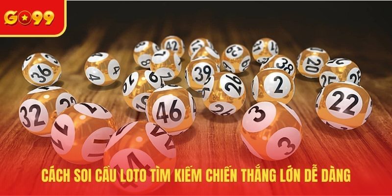 Cách soi cầu loto